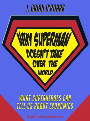 cover image of Why Superman Doesn't Take Over the World